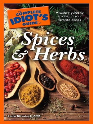 cover image of The Complete Idiot's Guide to Spices and Herbs